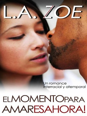 cover image of El Momento para Amar es Ahora